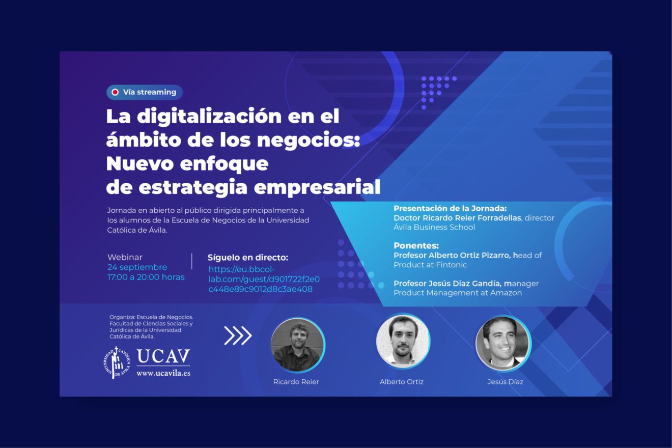 Más de 80 participantes en el primer webinar de la Escuela de Negocios de la UCAV del curso 21/22 dedicado a la digitalización de los negocios